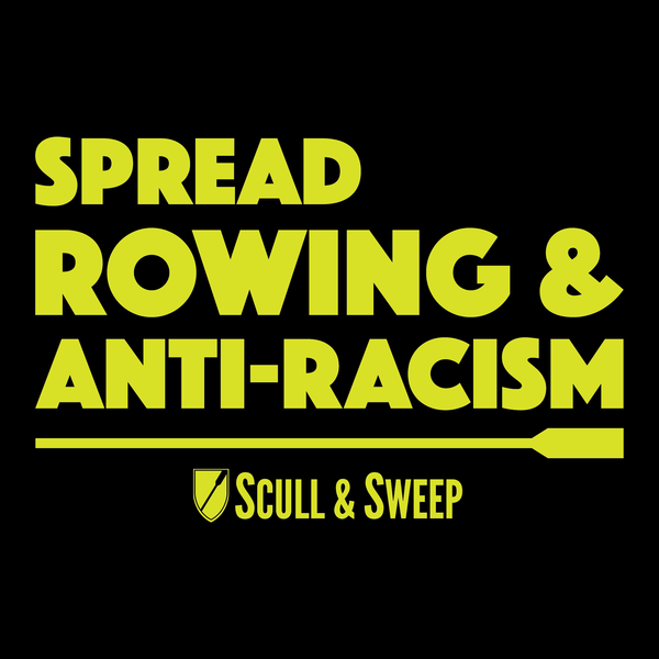 S&S Rowing Anti-Racism